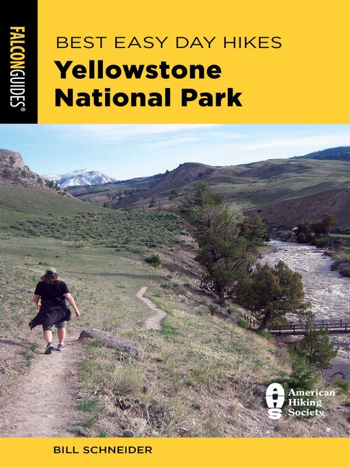 Title details for Best Easy Day Hikes Yellowstone National Park by Bill Schneider - Available